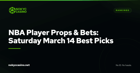 NBA Player Props & Bets: Saturday March 14 Best Picks